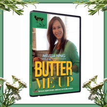 Load image into Gallery viewer, Butter Me Up Recipe DVD Instant Download
